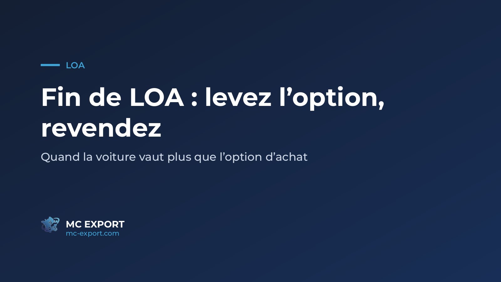 Fin de LOA : comparer la valeur de la voiture et le montant de l’option d’achat